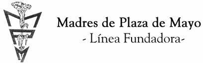 Madres de Plaza de Mayo - Línea Fundadora
